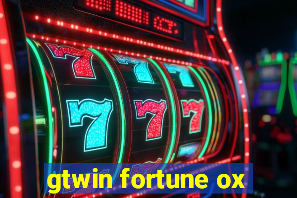 gtwin fortune ox